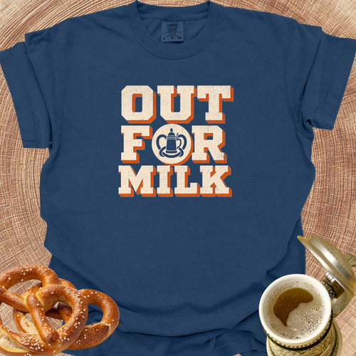 Out for Milk T-Shirt