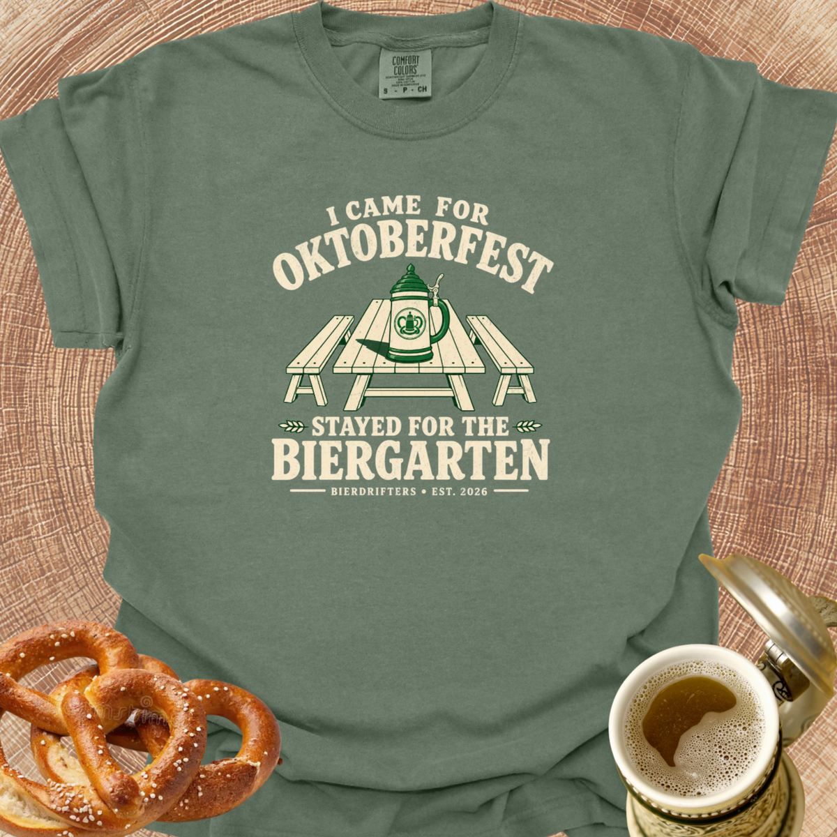 I Came for Oktoberfest-Stayed for the Biergarten T-Shirt