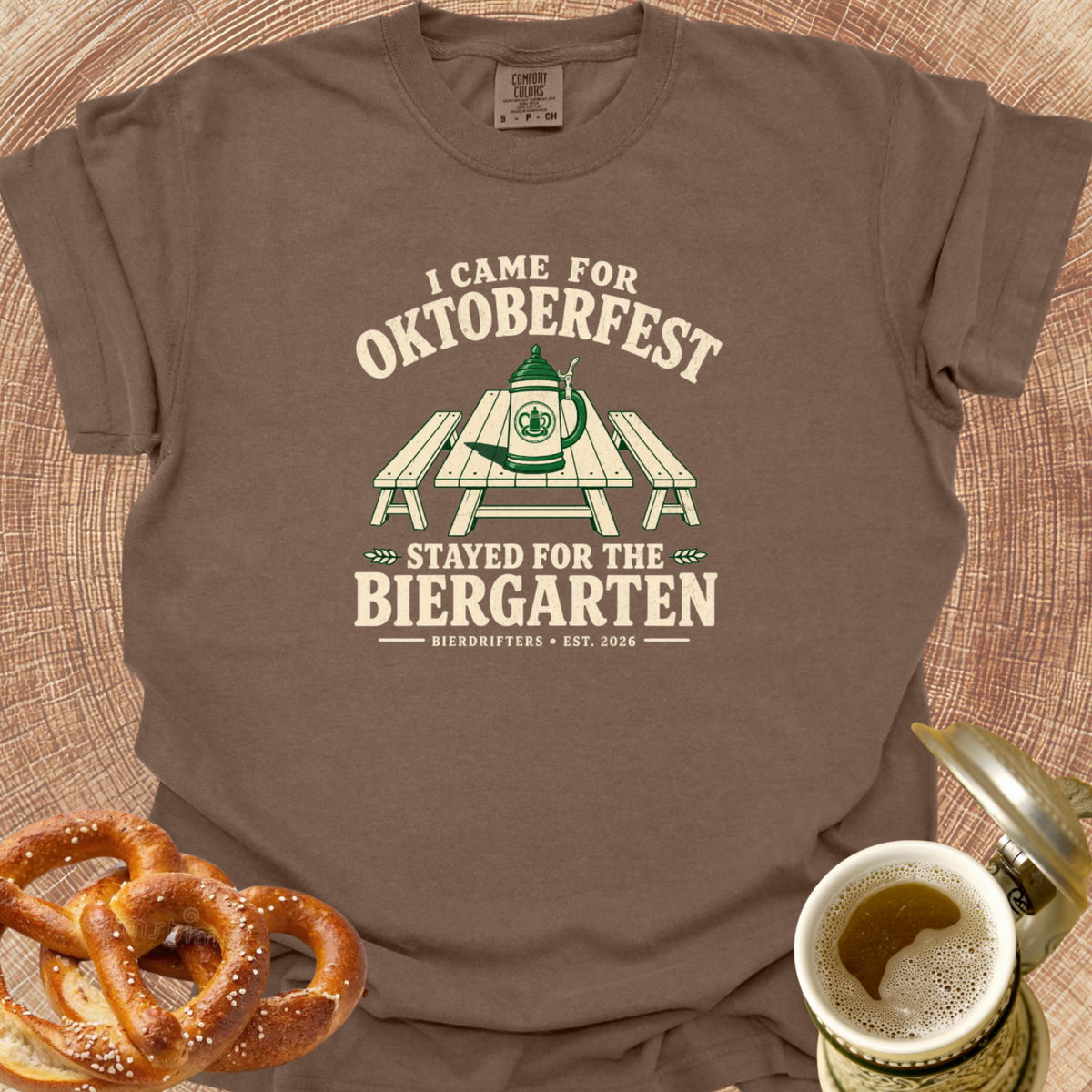 I Came for Oktoberfest-Stayed for the Biergarten T-Shirt