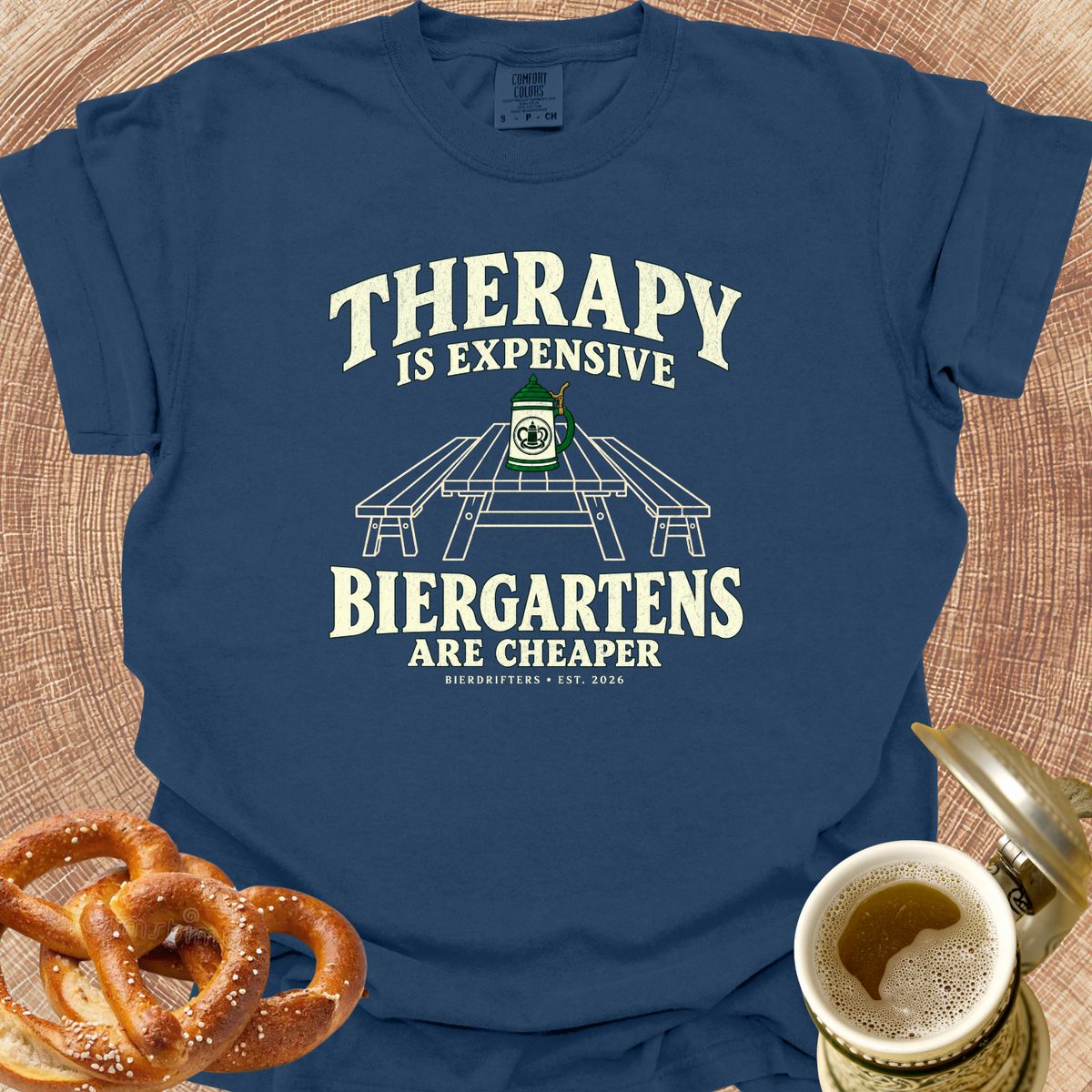 Therapy is Expensive-Biergartens are Cheaper T-Shirt