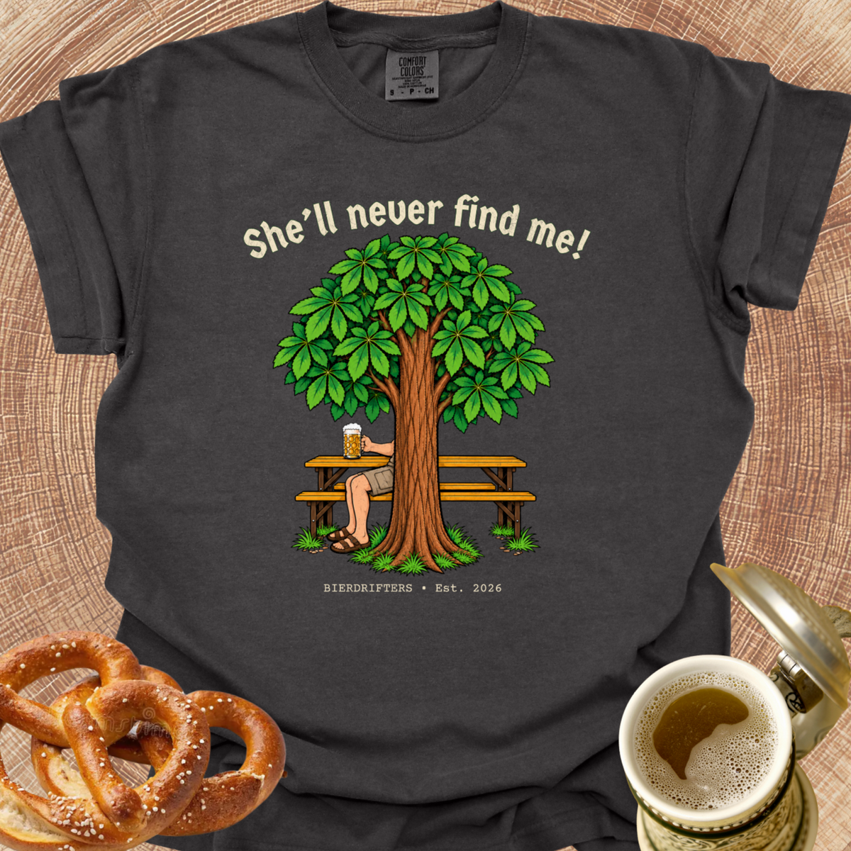 She'll Never Find Me T‑Shirt