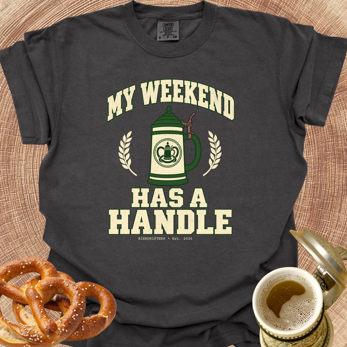 My Weekend has a Handle T-Shirt