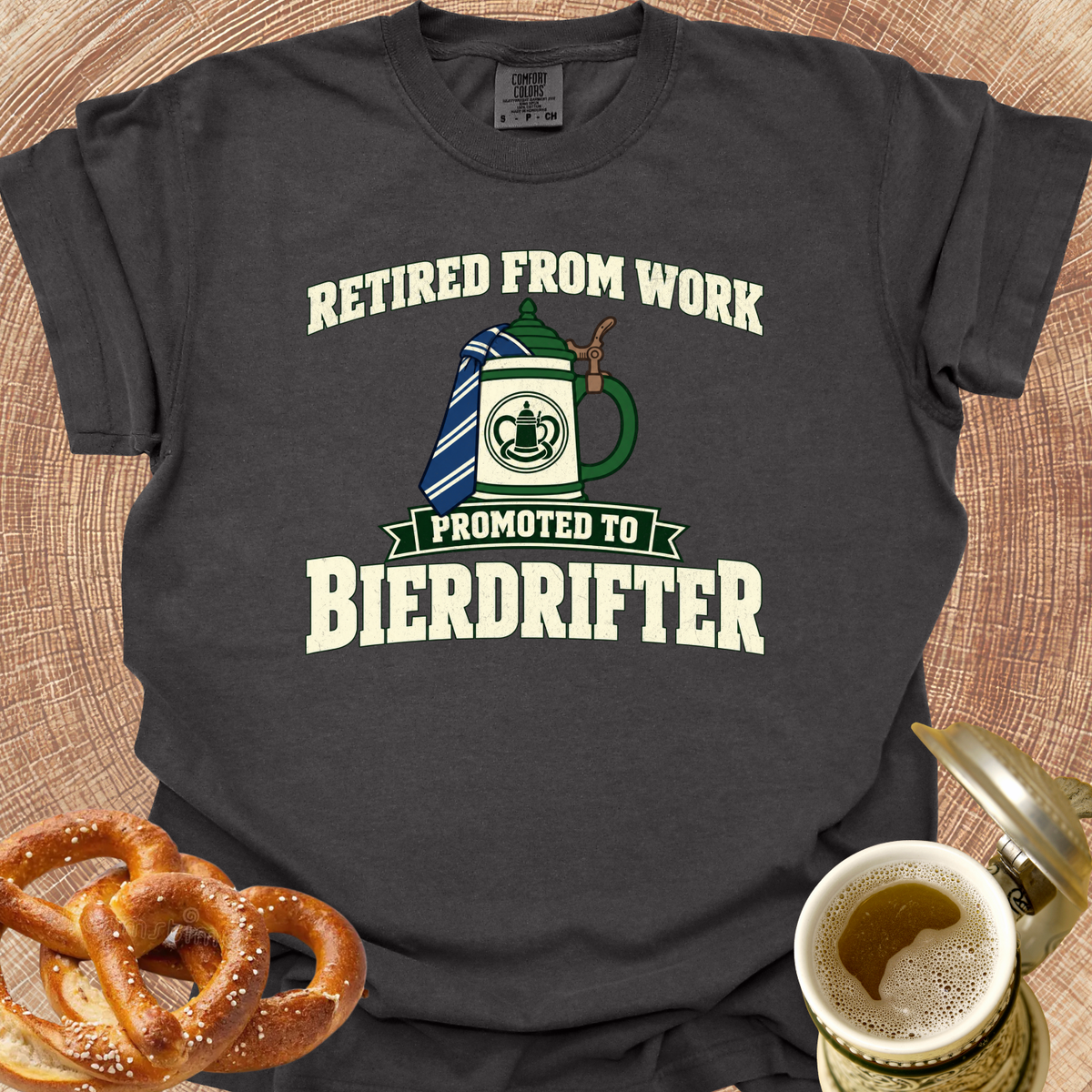 Retired from Work-Promoted to Bierdrifter T‑Shirt