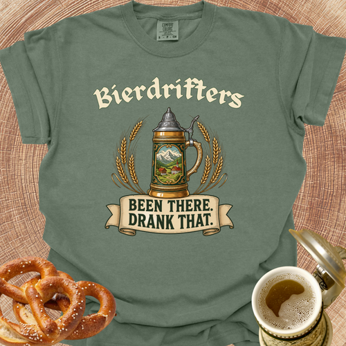 "Been There-Drank That" T-Shirt