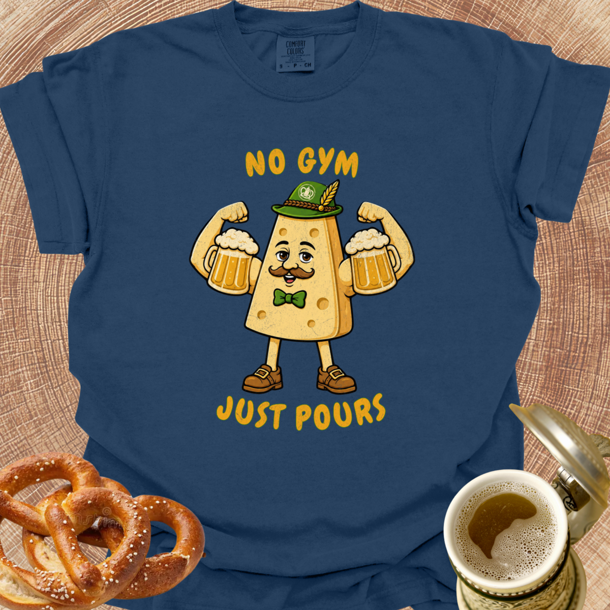 No Gym-Just Pours T-Shirt