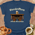 Pour Decisions T-Shirt