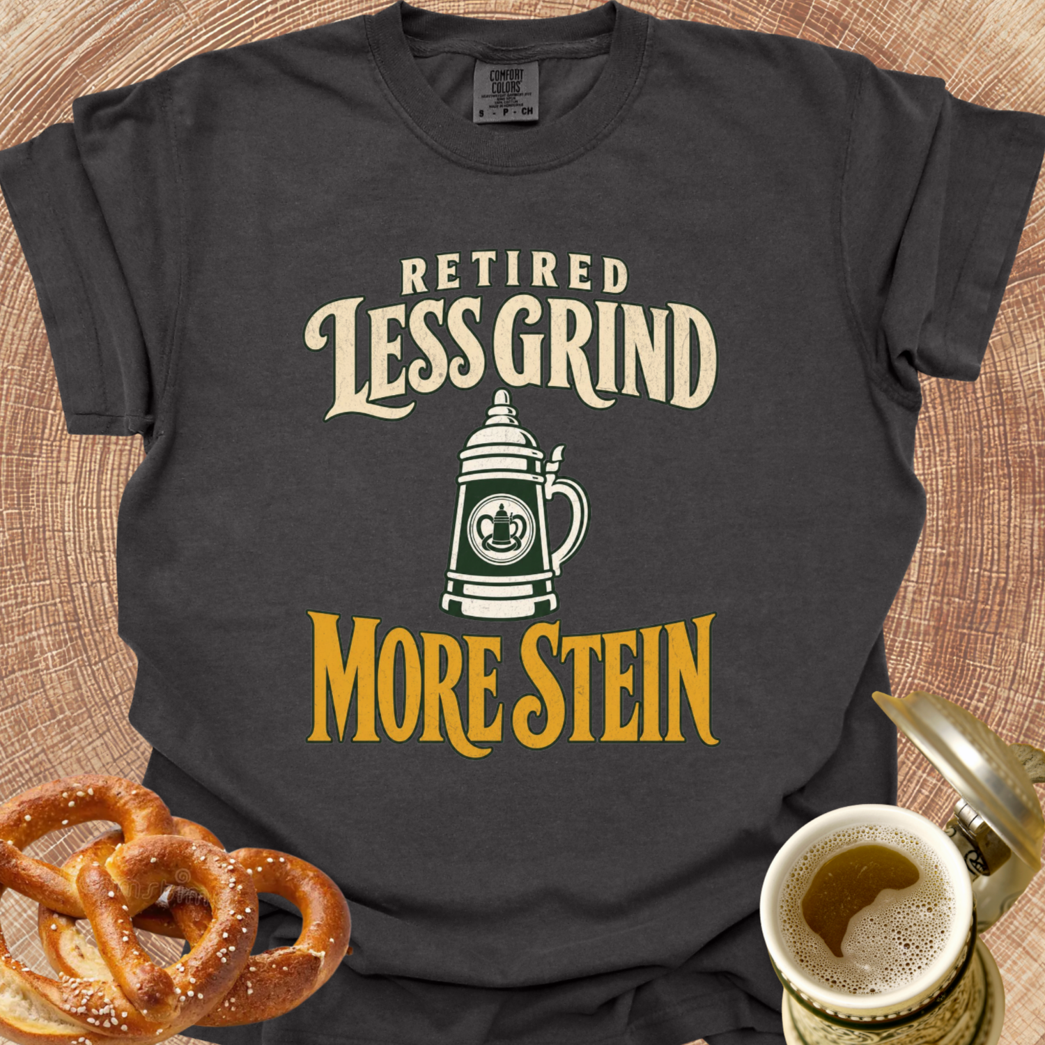Retired Less Grind-More Stein T‑Shirt